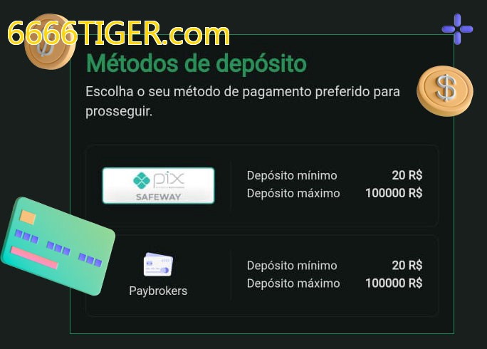 O cassino 6666TIGER.combet oferece uma grande variedade de métodos de pagamento